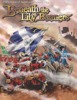 Beneath the Lily Banners 1st Edition - Warfare Miniatures USA